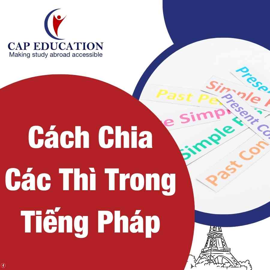 Cách Chia Các Thì Trong Tiếng Pháp